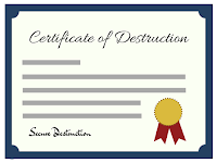 Certificate of Destruction ensure your shredding was done right by your shredding vendor